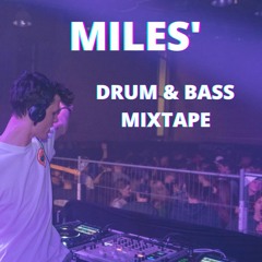 Miles' Drum & Bass Mixtape