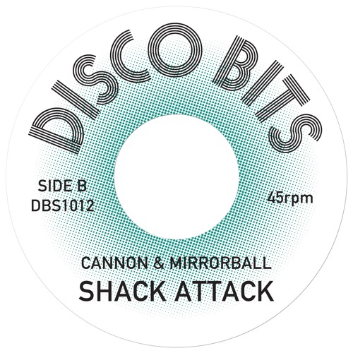 Cannon & Mirrorball - Shack Attack