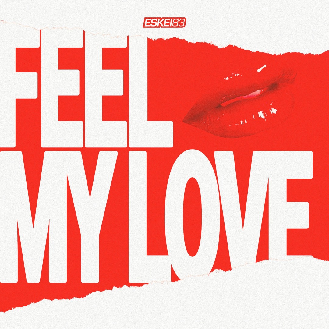 Stream Feel My Love by Eskei83 | Listen online for free on SoundCloud