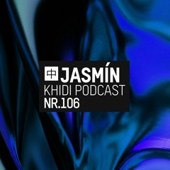 KHIDI Podcast NR.106: Jasmín