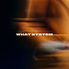 What System