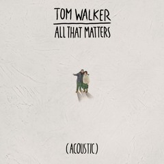 All That Matters (Acoustic)