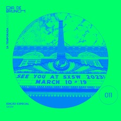 Edição Especial SXSW