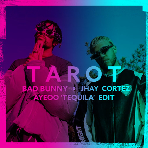 Bad Bunny x HAWK - Tarot (AYEOO 'TEQUILA' Edit )"CLICK BUY FREE DOWNLOAD"