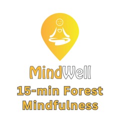 Forest Mindful Practice - Health Matters - MindWell Series