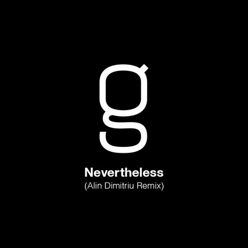Golan - Nevertheless (Alin Dimitriu Remix) - Free Download
