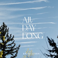 All Day Long (Prod. Rocky Byrd)