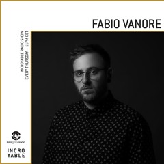 Fabio Vanore is Incroyable - Ibiza Global Radio