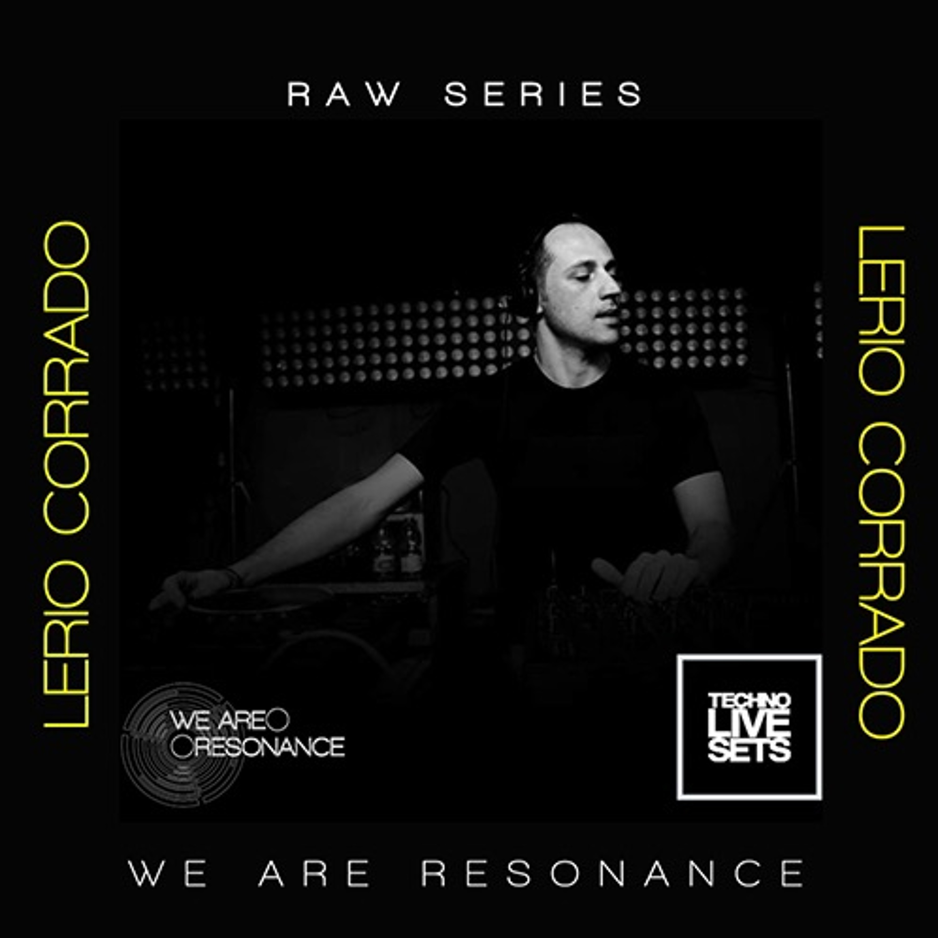 Lerio Corrado - We Are Resonance Raw Series #14