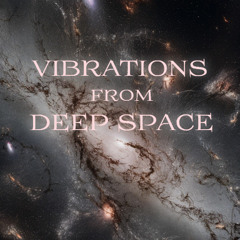 Vibrations from deep space