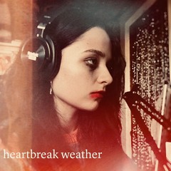 heartbreak weather