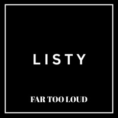 Far Too Loud