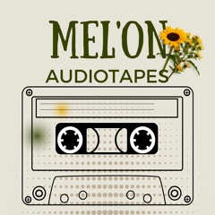 Mel'ON Audiotapes Trailer