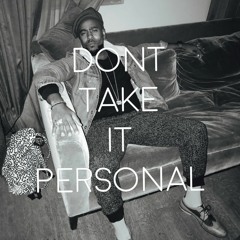 Don't Take It Personal