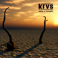 01 KRVS Take A Breath
