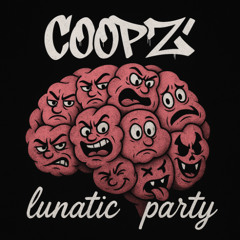 Coopz - Lunatic Party