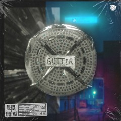 PIERCE x Rico Act - GUTTER