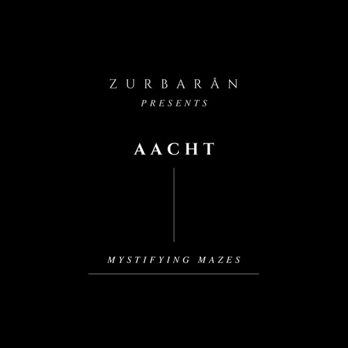 Zurbarån presents - aacht - Mystifying Mazes