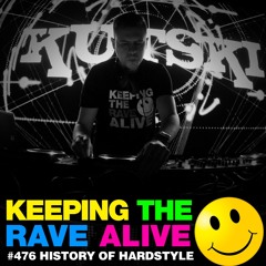 KTRA Episode 476 History of Hardstyle