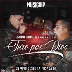Juro por Dios (En Vivo) [feat. Banda Coloso]