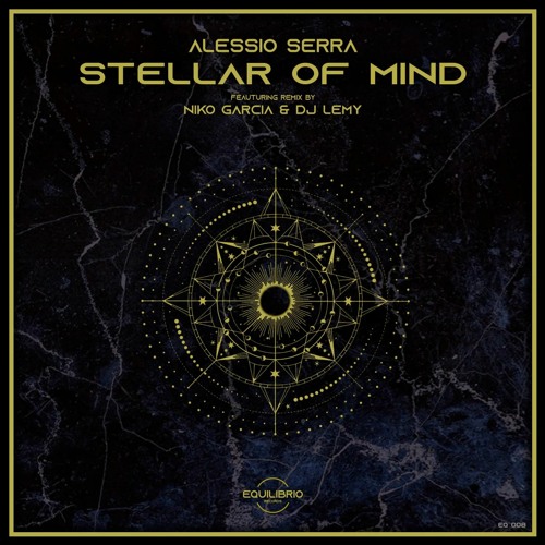 Alessio Serra - Stellar of Mind [Equilibrio Records]