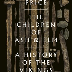 [PDF]⚡️eBooks✔️ The Children of Ash and Elm A History of the Vikings