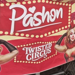 Phil Shepherd @ Pashon Presents: Twisted Circus 23/08/2025