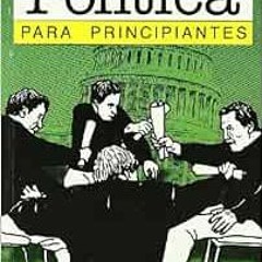 READ EPUB KINDLE PDF EBOOK Filosofia politica para principiantes / Political Philosop