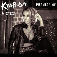 Promise Me ft. STIZZ