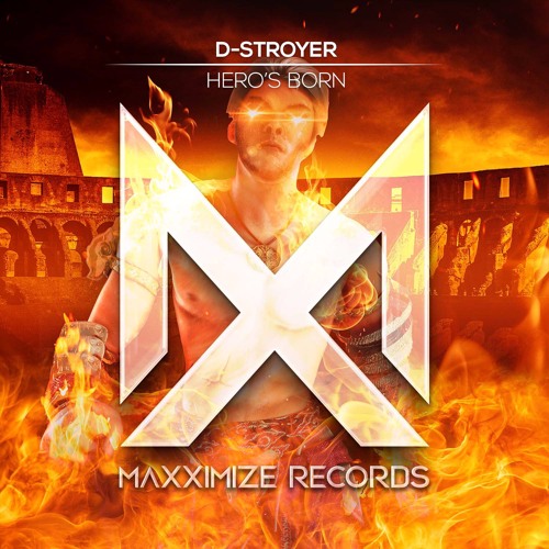 D-Stroyer - Hero's Born