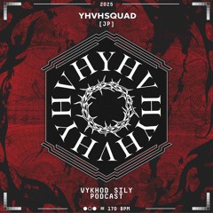 Vykhod Sily Podcast - YHVHSQUAD Guest Mix