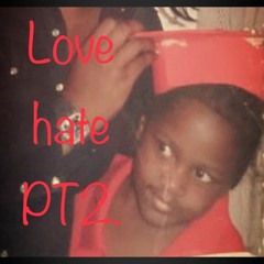 Love Hate pt.2