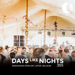 DAYS like NIGHTS 355 - Bomgärden Open Air, Linter, Belgium