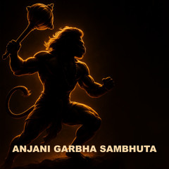 Anjani Garbha Sambhuta