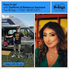 Refuge WW Show "Dazz It Up" #5 feat. Rebecca Vasmant