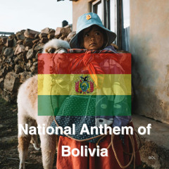 National Anthem of Bolivia