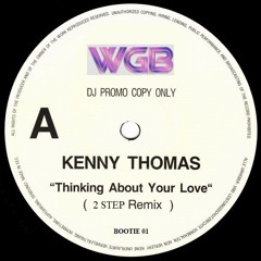 Kenny Thomas -Thinking About Your Love - 2 Step Remix