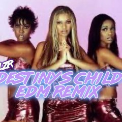 Destiny's Child ft Beyonce Tech House EDM 90s 00s Remix