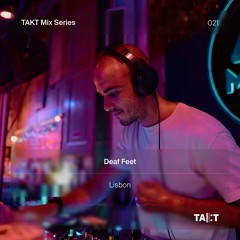 TAKT Mix Series 021 - Deaf Feet