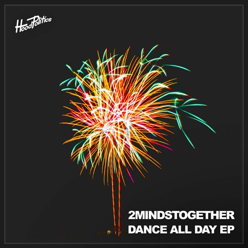 2MINDSTogether - DANCE ALL DAY (Radio Edit)