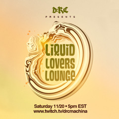 Liquid Lovers Lounge (EP33|NOV20|2021)