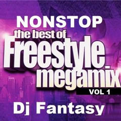 FREESTYLE 2HR MIX UP DJ FANTASY