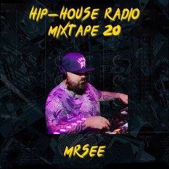 Hip-House Radio 20 - MrSee