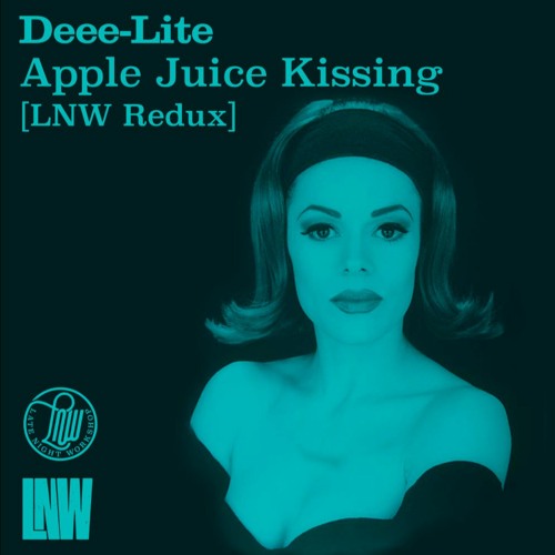 Stream DeeeLite Apple Juice Kissing (LNW Redux) by LNW (Late Night