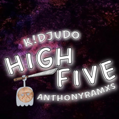 HIGH FIVE prod. anthonyramxs