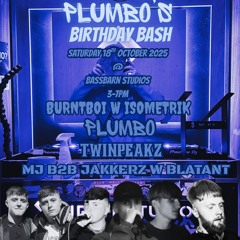 PLUMBO W ISOMETRIK & BLATANT @ BASSBARN - PLUMBO'S BDAY BASH