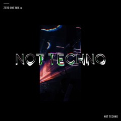 ZERO ONE Mix 35 (Not Techno Mix)