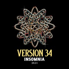 Version 34 - Insomnia 2K24