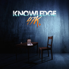 Knowledge - 47K.