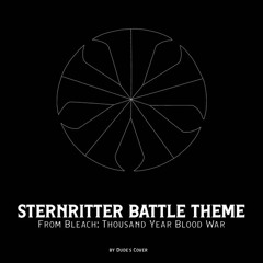 Sternritter Battle Theme (From "Bleach: Thousand Year Blood War") - Dudes Cover